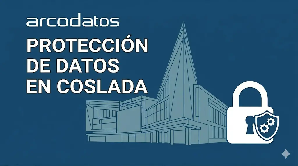 Seguridad física y protección de datos en locales y departamentos de Coslada